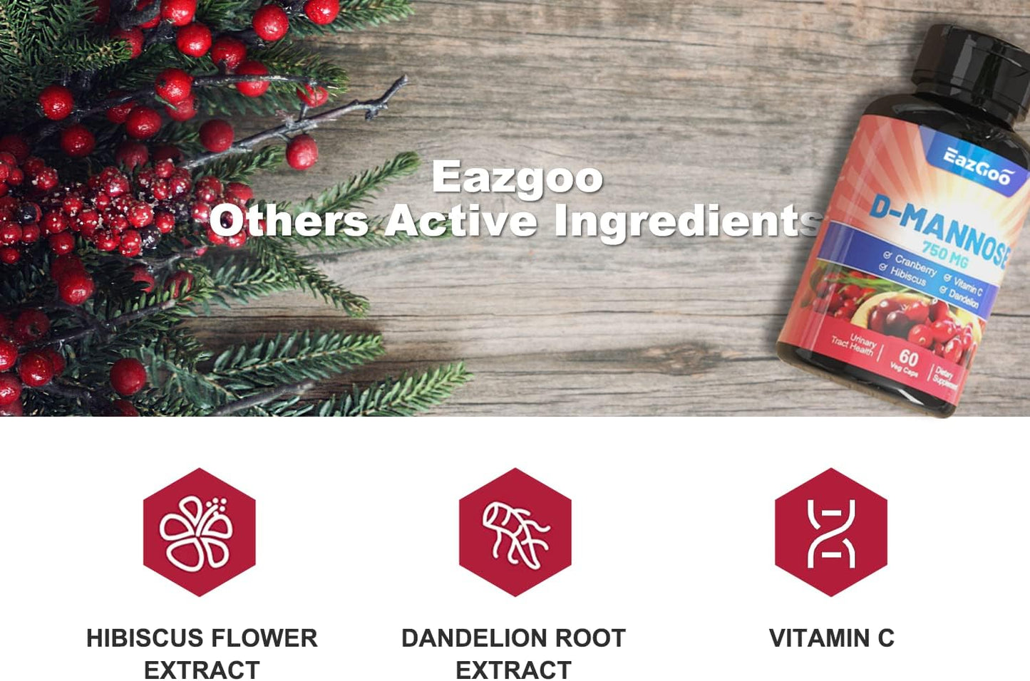 EAZGOO D-Mannose Capsules 5-in-1 Formula - D Mannose D 750 mg wiht Cranberry, Dandelion, Hibiscus Flower Extract and Vitamin C, Fast Acting Supplements,60 Capsules